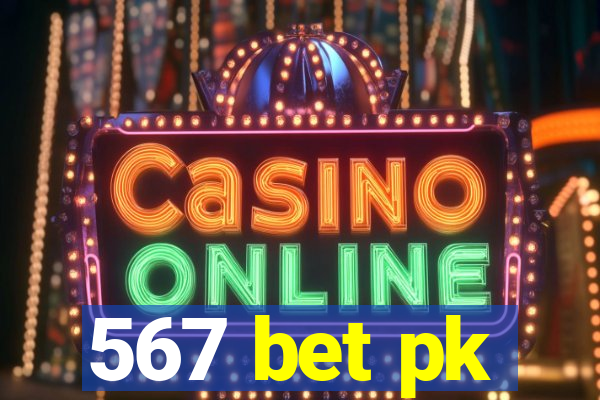 567 bet pk